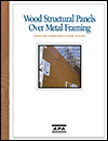 Wood Structural Panels Over Metal Framing