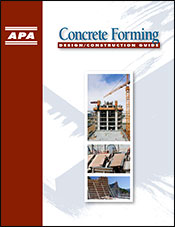APA Design/Construction Guide: Concrete Forming Publication