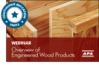 Webinar: An Overview of Engineered Wood Products