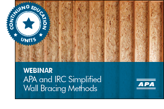 APA and IRC Simplified Wall Bracing Methods Webinar