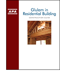 Glulam in Residential Building Construction Guide