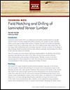 Technical Note: Field Notching and Drilling of Laminated Veneer Lumber