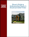 Owner's Guide to Understanding Checks in Glued Laminated Timber