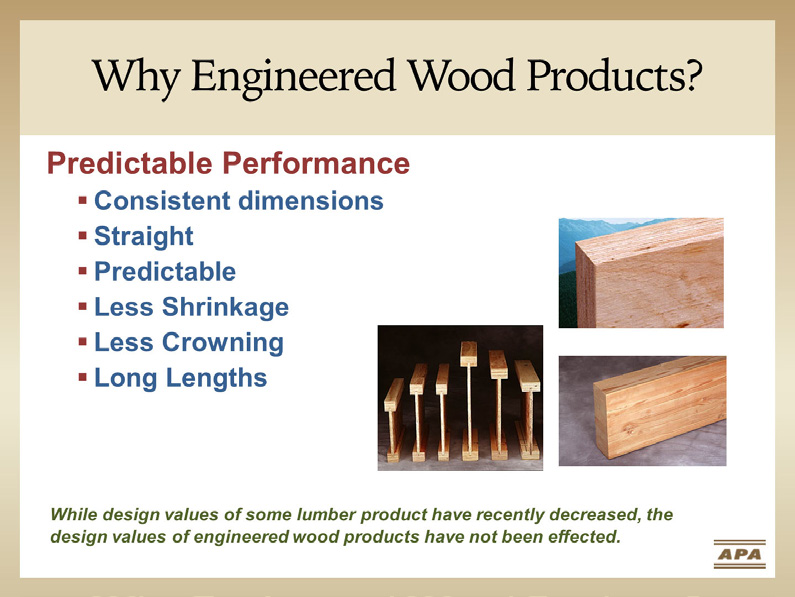 Why Engineered Wood Products?