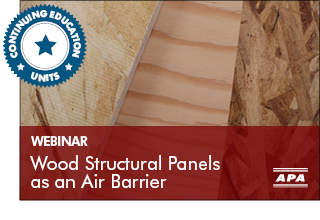 Wood Structural Panels as an Air Barrier Webinar